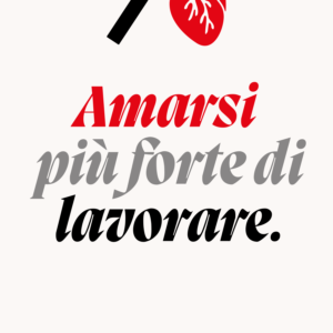 Amarsi più Forte di Lavorare Poster